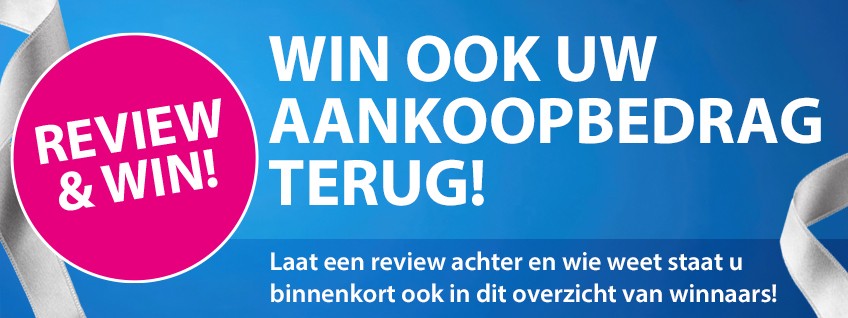 Schrijf een review en win uw aankoopbedrag terug!